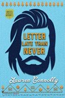 Letter Late Than Never - Smartypants Romance ; Lauren Connolly - 9781959097136