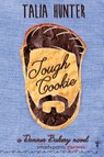 Tough Cookie - Smartypants Romance ; Talia Hunter - 9781959097303