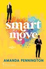 Smart Move - Smartypants Romance ; Amanda Pennington - 9781959097402