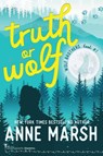 Truth or Wolf - Smartypants Romance ; Anne Marsh - 9781959097679