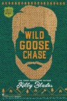 Wild Goose Chase - Smartypants Romance ; Kilby Blades - 9781959097921