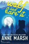 Wolf and Bare It - Smartypants Romance ; Anne Marsh - 9781959097945