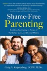Shame-Free Parenting - Craig LCSW M. Div. Knippenberg - 9781959099567
