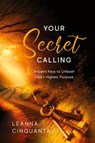 Your Secret Calling - Leanna Cinquanta - 9781959099888