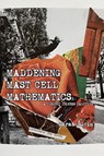 Maddening Mast Cell Mathematics - Sarah Klein - 9781959118947