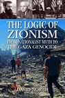 The Logic of Zionism - David North - 9781959124054