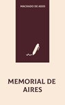 Memorial de Aires - Machado de Assis - 9781959188056