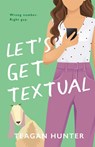 Let's Get Textual (Special Edition) - Teagan Hunter - 9781959194163