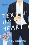 Textin' Up My Heart (Special Edition) - Teagan Hunter - 9781959194200
