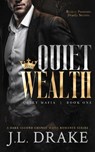 Quiet Wealth - J. L. Drake - 9781959194354