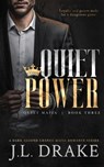 Quiet Power - J. L. Drake - 9781959194385