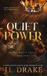 Quiet Power (Discreet Edition) - J. L. Drake - 9781959194835