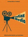 Latinx Media - Rielle Navitski ; Leslie Marsh - 9781959203001