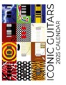 Iconic Guitars 2025 Calendar - C. Maloney - 9781959209249