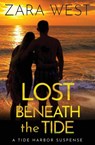 Lost Beneath the Tide - Zara West - 9781959318163