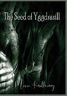 The Seed Of Yggdrasill - Maria Kvilhaug - 9781959350026
