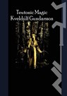 The Teutonic Way - Kveldulf Gundarsson - 9781959350095