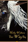 The Way By, A Faire Tale - Holly Walters - 9781959350378