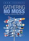 Don Feeney: Gathering No Moss - Don Feeney - 9781959365518