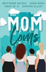 Mom Coms - Jenni Bara ; Brittanee Nicole ; Daphne Elliot - 9781959389064