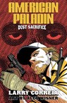 American Paladin: Dust Sacrifice - Larry Correia - 9781959403487