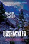 Unshackled - Amanda DuBois - 9781959411741