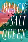 Black Salt Queen - Samantha Bansil - 9781959411987