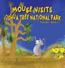 Mouse Visits Joshua Tree National Park - Tricia Gardella - 9781959412380