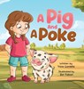 A Pig and A Poke - Tricia Gardella - 9781959412632