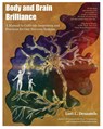 Body and Brain Brilliance - Lori Desautels - 9781959419235