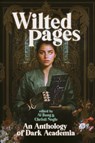 Wilted Pages - Ai Jiang ; Christi Nogle - 9781959565116