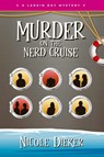 Murder on the Nerd Cruise - Nicole Dieker - 9781959565239