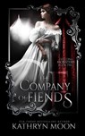 The Company of Fiends - Kathryn Moon - 9781959571018