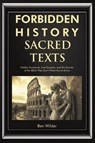 Forbidden History Sacred Texts - Ben Wilder - 9781959581833