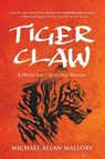 Tiger Claw - Michael Allan Mallory - 9781959620563