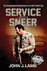 Service With a Sneer - John J Lamb - 9781959620730