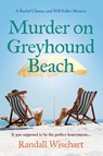 Murder on Greyhound Beach - Randall Wisehart - 9781959622024