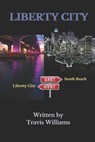 Liberty City - Travis Williams - 9781959667049
