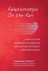 Relationships on the Run - Stephanie Bennett - 9781959685371