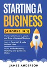 Starting a Business (3 books in 1) - James Anderson - 9781959750321