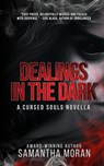 Dealings in the Dark - Samantha Moran - 9781959751090