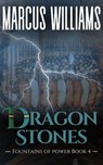 Dragon Stones - Marcus Williams - 9781959759140