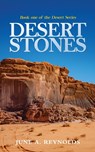 Desert Stones - June A Reynolds - 9781959761723