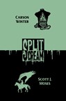 Split Scream Volume One - Carson Winter ; Scott J Moses - 9781959790136