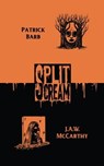 Split Scream Volume Three - Patrick Barb ; J.A.W. McCarthy - 9781959790181