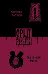 Split Scream - Sonora Taylor ; Matthew Pritt - 9781959790617