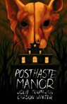 Posthaste Manor - Jolie Toomajan ; Carson Winter - 9781959790945