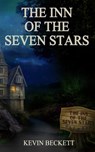 The Inn of the Seven Stars - Kevin Beckett - 9781959804574