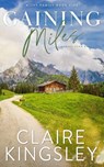 Gaining Miles - Claire Kingsley - 9781959809210