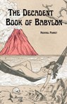 The Decadent Book of Babylon - Michael Perret - 9781959860310